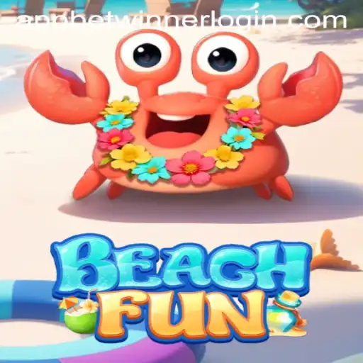 Exploring the Thrills of BeachFun and the Betwinner App Login